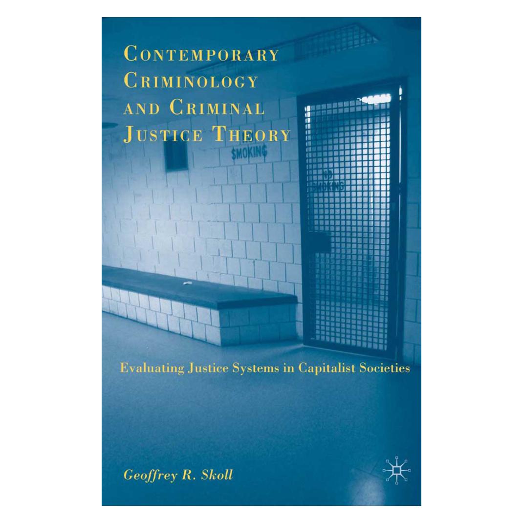 Springer Contemporary Criminology and Criminal Justice Theory (Englisch, Softcover, G. Skoll) (55820728)