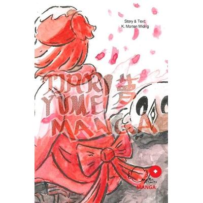 Tjari Yume Manga: Gesamtwerk, Taschenbuch von K. Morten Widrig, Epubli, 978-3-7565-3006-9