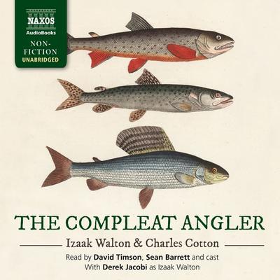 The Complete Angler (Unabridged) - Izaak Walton, Audio, 9781781980330