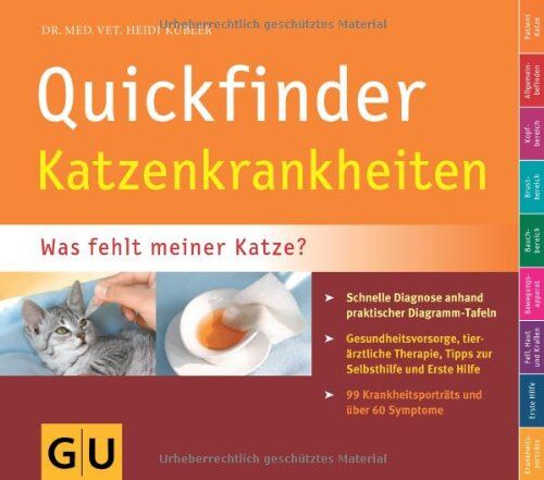 Heidi Kübler - Quickfinder Katzenkrankheiten: Was fehlt meiner Katze? Schnelle Diagnose anhand praktischer Diagramm-Tafeln. (GU Quickfinder Heimtier) - Preis vom 09.10.2026 07:28:09 h