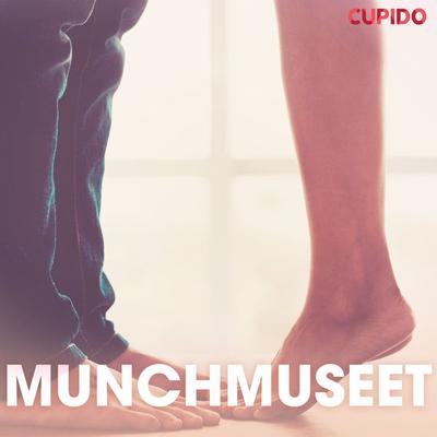 Munchmuseet – erotiska noveller - Cupido, Audio, 9788726861792