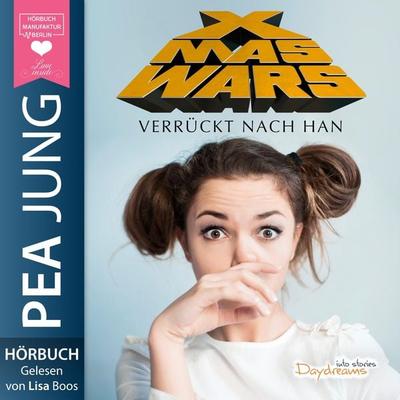 Xmas Wars: Verrückt nach Han - Pea Jung, Audio, 4251535786396