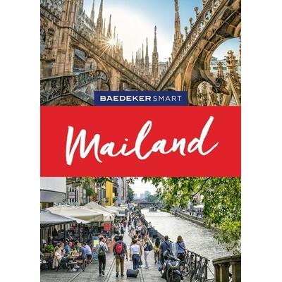 Baedeker SMART Reiseführer Mailand, Gebundene Ausgabe von Susanne Kilimann, MairDuMont, 978-3-575-00709-4