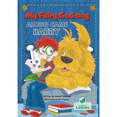 Along Came Harry, Taschenbuch von Laurie Friedman, Crabtree, 978-1-03-983964-9