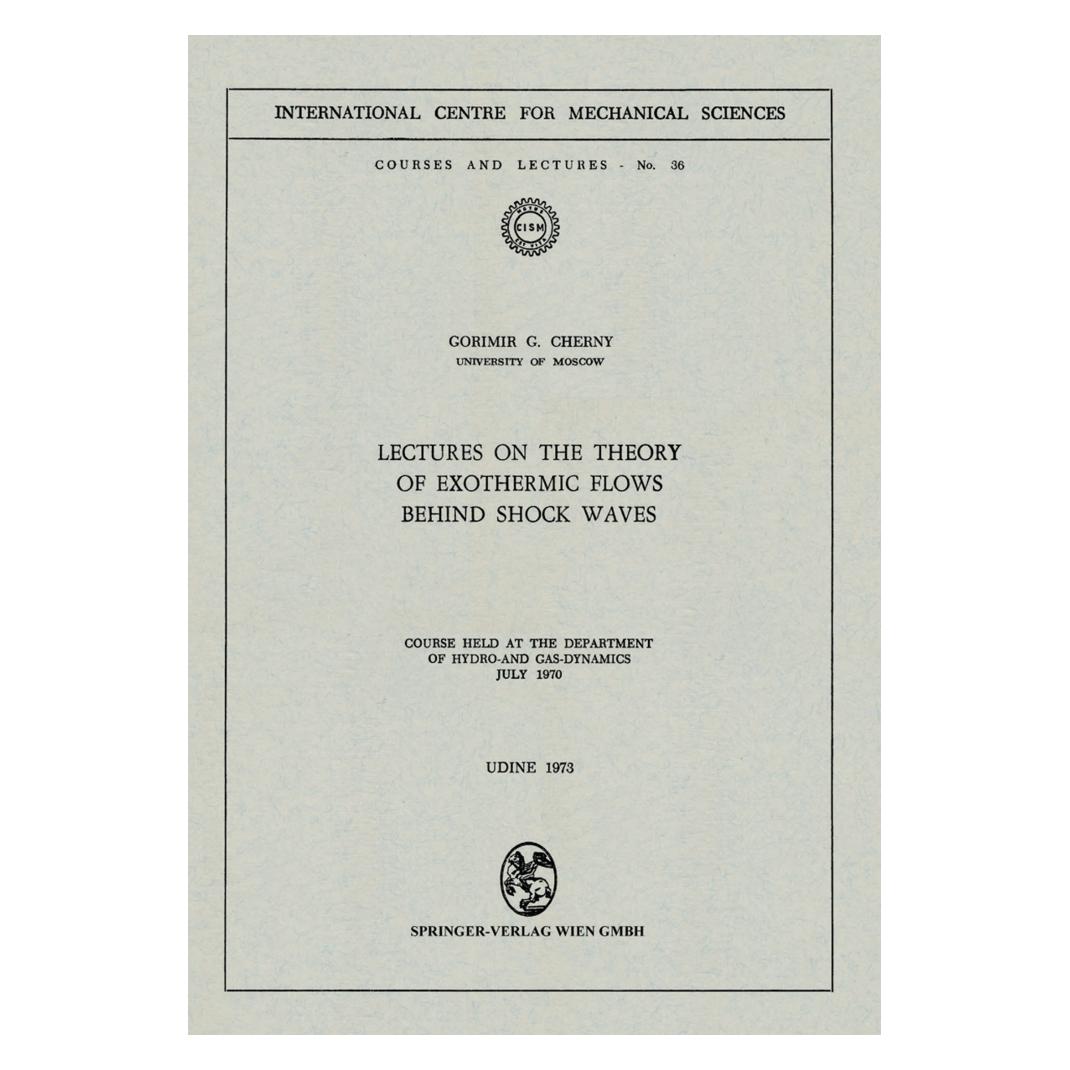 Springer Lectures on the Theory of Exothermic Flows behind Shock Waves (Englisch, Softcover, Gorimir G. Cherny) (55563821)
