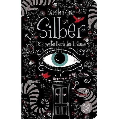 Silber - Das erste Buch der Träume, Gebundene Ausgabe von Kerstin Gier, Fischer Taschenbuch Verlag