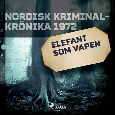 Prydnadselefant som vapen - , Audio, 9788726598292