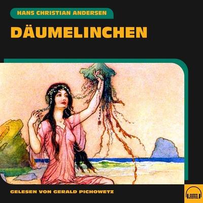Däumelinchen - Hans Christian Andersen, Audio, 9783991585817