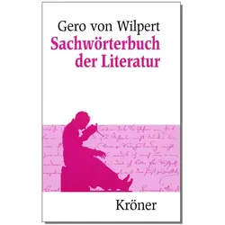 Sachwörterbuch der Literatur (German Edition), Fachbücher von Gero von Wilpert