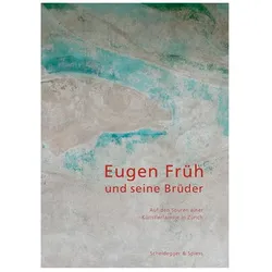 Eugen Früh und seine Brüder, Fachbücher von Peter Müller, Matthias Fischer, Werner Morlang, Thomas Burla, Lukas Näf