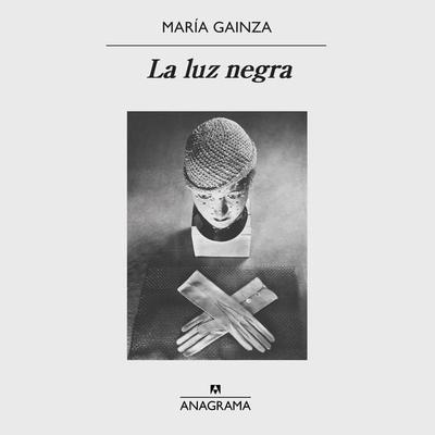 La luz negra - María Gainza, Audio, 9788433904645