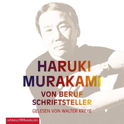 Von Beruf Schriftsteller - Haruki Murakami, Audio, 9783844916171