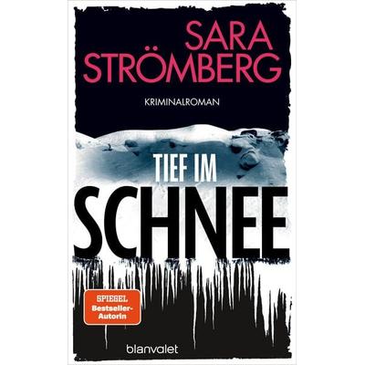 Tief im Schnee, Taschenbuch von Sara Strömberg, Blanvalet, 978-3-7645-1041-1