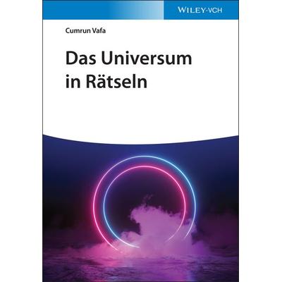 Das Universum in Rätseln, Taschenbuch von Cumrun Vafa, Wiley-VCH, 978-3-527-41406-2