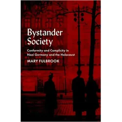 Bystander Society, Sachbücher von Mary Fulbrook