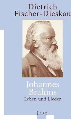 Dietrich Fischer-Dieskau - Johannes Brahms: Leben und Lieder - Preis vom 10.10.2026 11:48:34 h