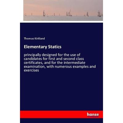 Elementary Statics, Taschenbuch von Thomas Kirkland, Hansebooks, 978-3-337-92446-1