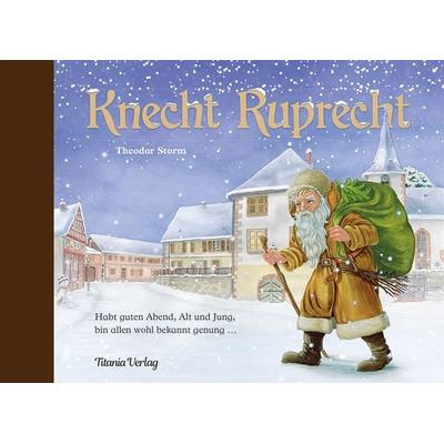 Knecht Ruprecht, Gebundene Ausgabe von Theodor Storm, Titania, 978-3-86472-616-3
