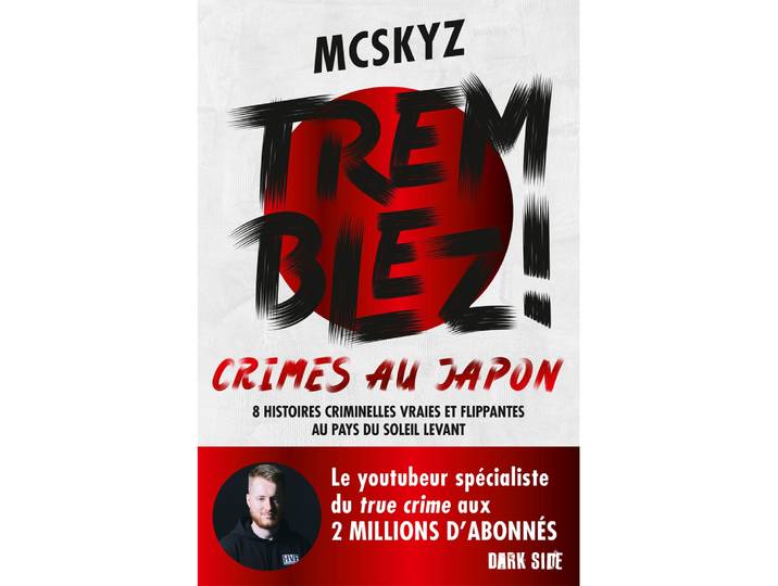 Tremblez ! Crimes au Japon - 8 histoires criminelles vraies et flippantes au pays du soleil levant (Broché)