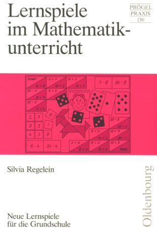 Silvia Regelein - Lernspiele im Mathematikunterricht - Preis vom 11.10.2026 03:10:56 h