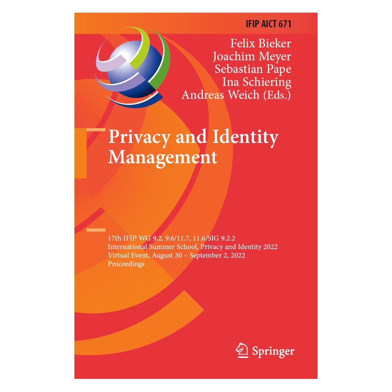 Springer Privacy and Identity Management (Englisch, Hardcover, Andreas Weich, Felix Bieker, Ina Schiering, Joachim Meyer, Sebastian Pape) (9783031319709)