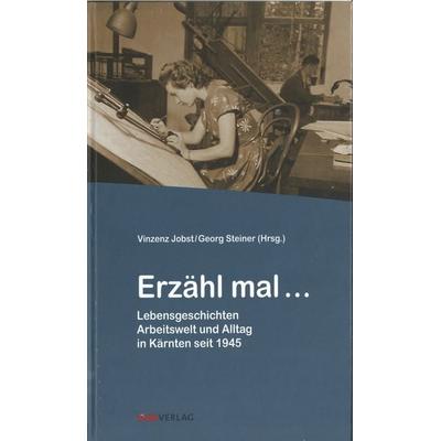 Erzähl mal ..., Gebundene Ausgabe von , ÖGB Verlag, 978-3-99046-630-8