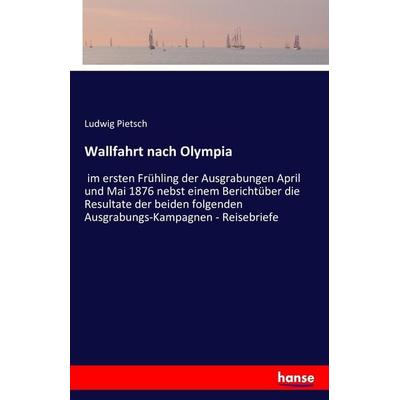 Wallfahrt nach Olympia, Taschenbuch von Ludwig Pietsch, Hansebooks, 978-3-7428-3923-7