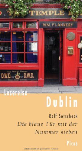 Ralf Sotscheck - Lesereise Dublin: Die blaue Tür mit der Nummer sieben - Preis vom 02.10.2026 23:42:20 h