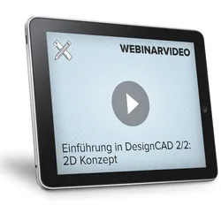 Webinarvideo: Einführung in DesignCAD - 2D Konzept - Teil 2