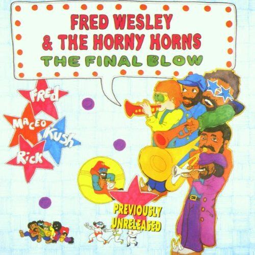 Wesley, Fred & the Horny Horns - The Final Blow - Preis vom 08.10.2026 07:26:42 h