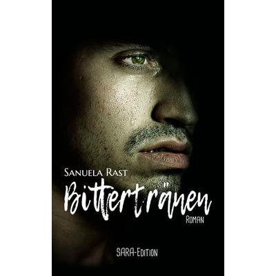 Bittertränen, Taschenbuch von Sanuela Rast, Nova MD