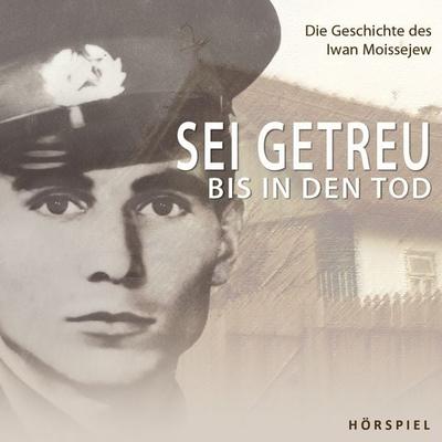 Sei getreu bis in den Tod - Anton Schulte,Traditional, Audio, 4251001500600