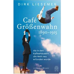 Café Grössenwahn, Sachbücher von Dirk Liesemer