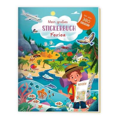 Trötsch Stickerbuch Mein großes Stickerbuch Ferien, Taschenbuch von , Trötsch Verlag GmbH & Co. KG, 978-3-9880214-7-2