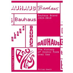 Bauhaus Fire 1919-2019, Fachbücher von Philipp Oswalt