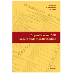 Opposition und SED in der Friedlichen Revolution, Sachbücher