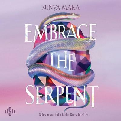Embrace the Serpent - Sunya Mara, Audio, 9783844947847