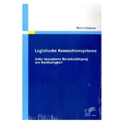 Logistische Kennzahlensysteme, Fachbücher von Martin Stabauer
