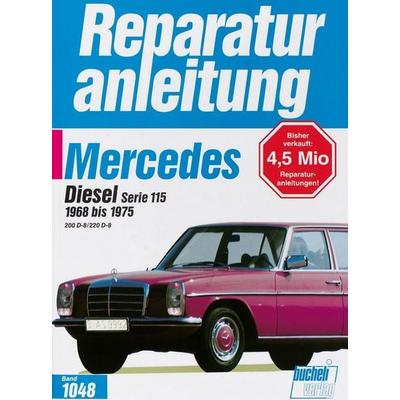 Mercedes 200 Diesel / 220 D, Serie 115 1965-1975, Paperback von , Bucheli, 978-3-7168-1782-7