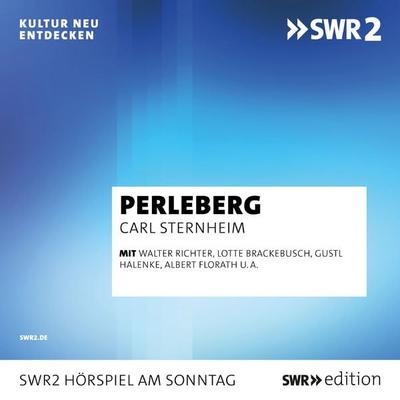 Perleberg - Carl Sternheim, Audio, 9783956158773