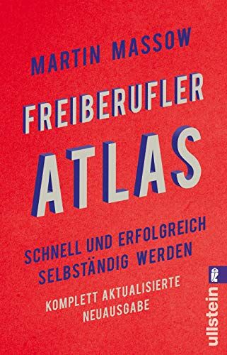 Martin Massow - Freiberufler-Atlas: Schnell und erfolgreich selbständig werden - Preis vom 09.10.2026 07:28:09 h