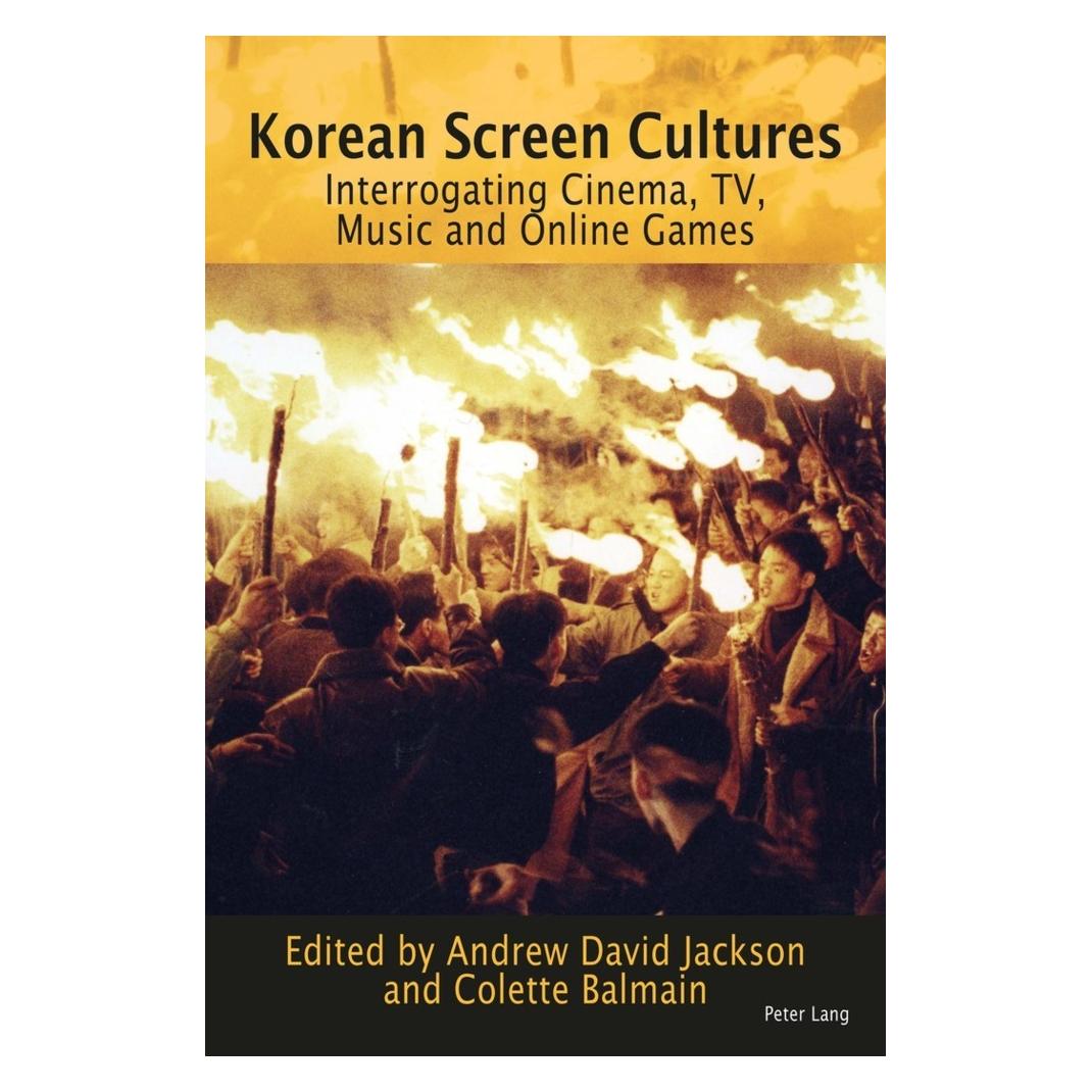 Peter Lang Korean Screen Cultures (Englisch, Softcover, Andrew David Jackson, Colette Balmain) (46498840)