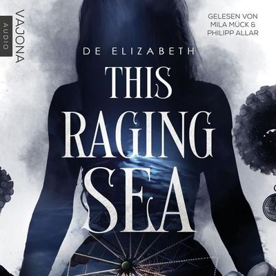 This Raging Sea - De Elizabeth, Audio, 4069828119642