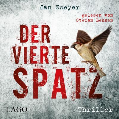 Der vierte Spatz - Jan Zweyer, Audio, 9783957622846