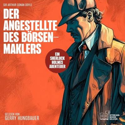 Der Angestellte des Börsenmaklers - Arthur Conan Doyle, Audio, 9783711948748
