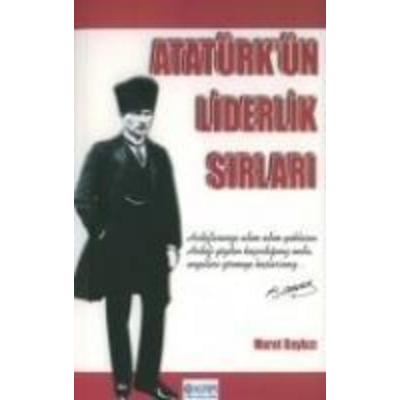 Atatürkün Liderlik Sirlari, Taschenbuch von Murat Baykizi, Kar Yayinlari, 978-975-6155-37-0