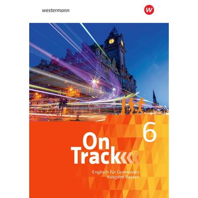 On Track - Englisch für Gymnasien - Ausgabe Bayern, Gebundene Ausgabe von Jon Hird,David Baker,Fiona MacKenzie,Marcus Sedgwick,Adrian Tennant,