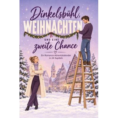 Dinkelsbühl, Weihnachten und eine zweite Chance
