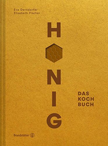 Eva Derndorfer - Honig - Das Kochbuch - Preis vom 11.10.2026 03:10:56 h
