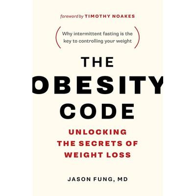 The Obesity Code, Taschenbuch von Jason Fung, Ingram Publishers Services, 978-1-77164-125-8